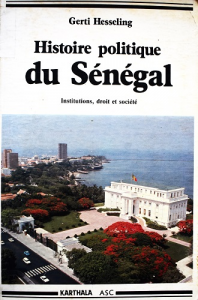 Histoire politique du Sénégal : institutions, droit et société